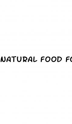 natural food for erectile dysfunction