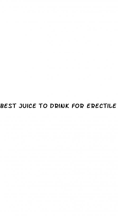 best juice to drink for erectile dysfunction