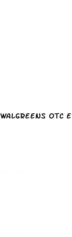 walgreens otc ed pills