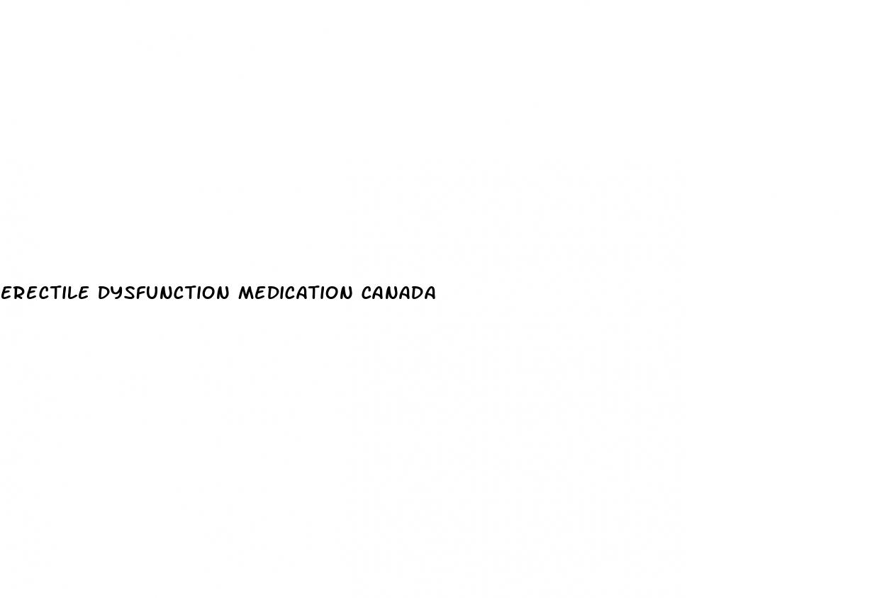 erectile dysfunction medication canada