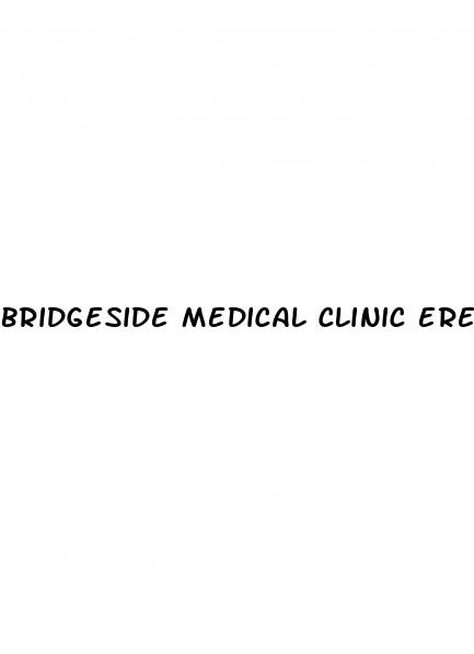 bridgeside medical clinic erectile dysfunction