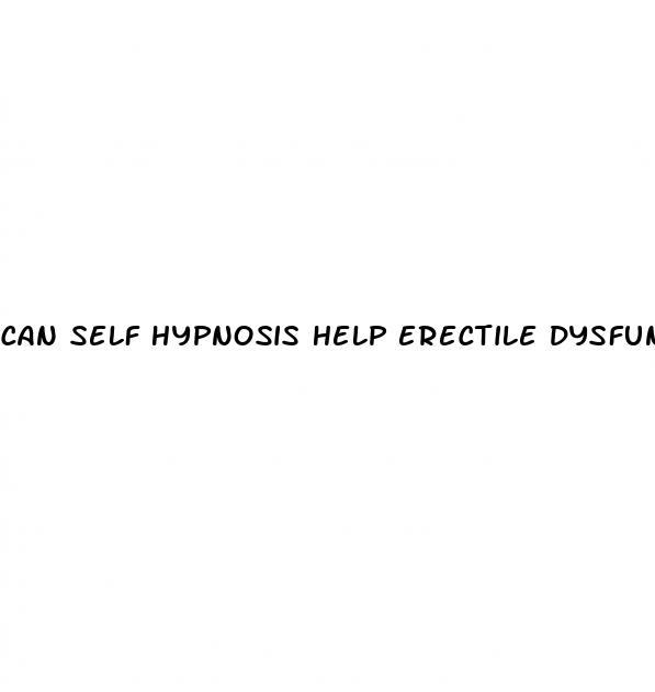 can self hypnosis help erectile dysfunction