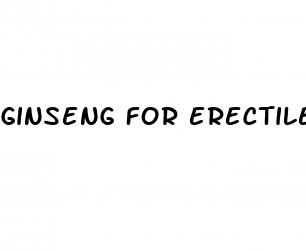ginseng for erectile dysfunction dosage