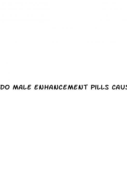 do male enhancement pills cause birth defects