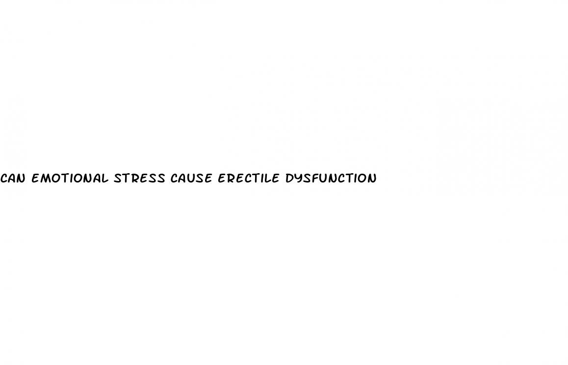 can emotional stress cause erectile dysfunction