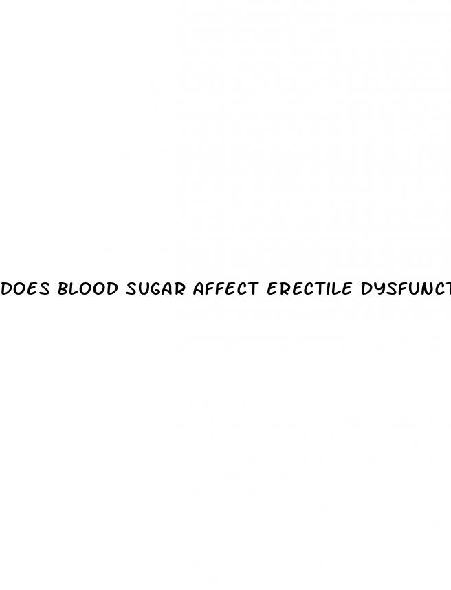does blood sugar affect erectile dysfunction
