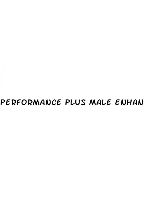 performance plus male enhancement