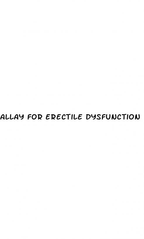 allay for erectile dysfunction