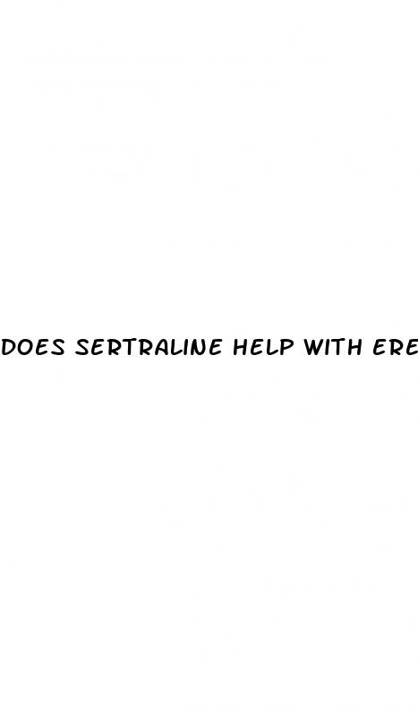 does sertraline help with erectile dysfunction