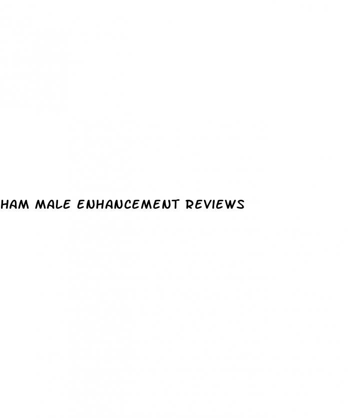 ham male enhancement reviews