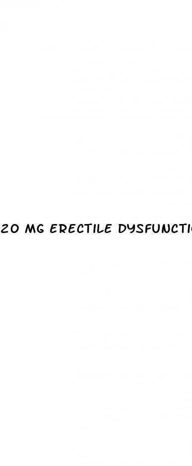20 mg erectile dysfunction