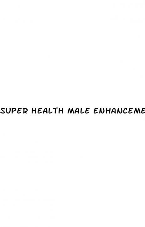 super health male enhancement gummy maximum strength