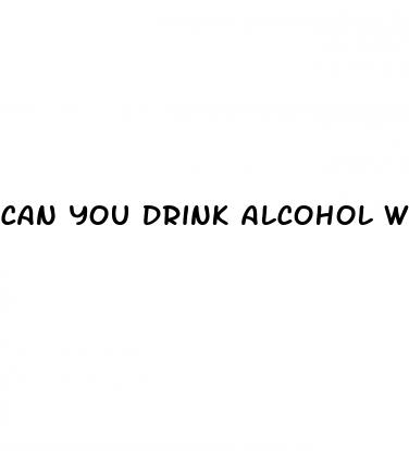 can you drink alcohol with rhino pills