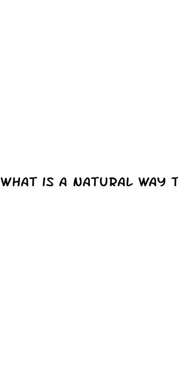 what is a natural way to help with erectile dysfunction