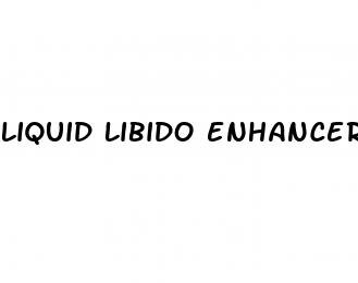 liquid libido enhancer male