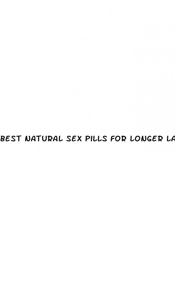best natural sex pills for longer lasting