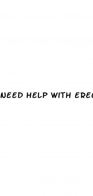 need help with erectile dysfunction