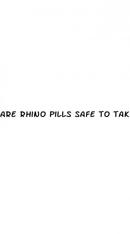 are rhino pills safe to take