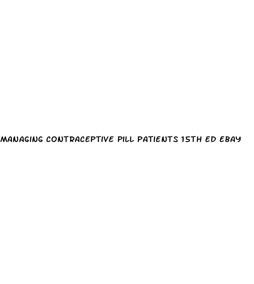 managing contraceptive pill patients 15th ed ebay