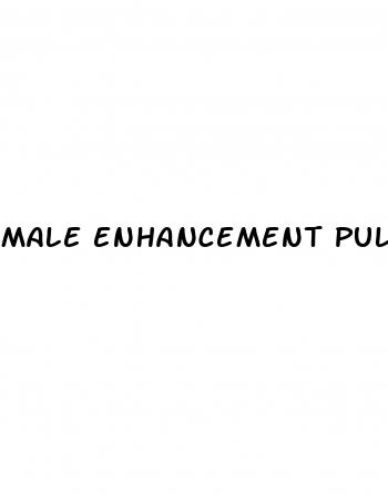 male enhancement pulls