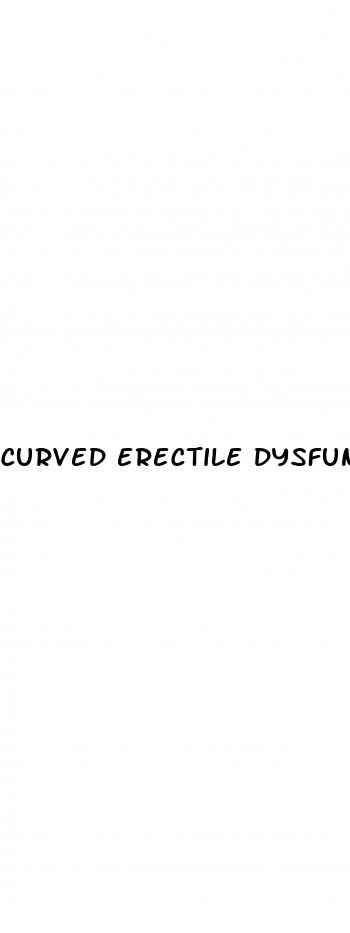 curved erectile dysfunction treatment