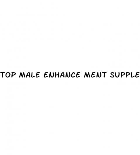 top male enhance ment supplements