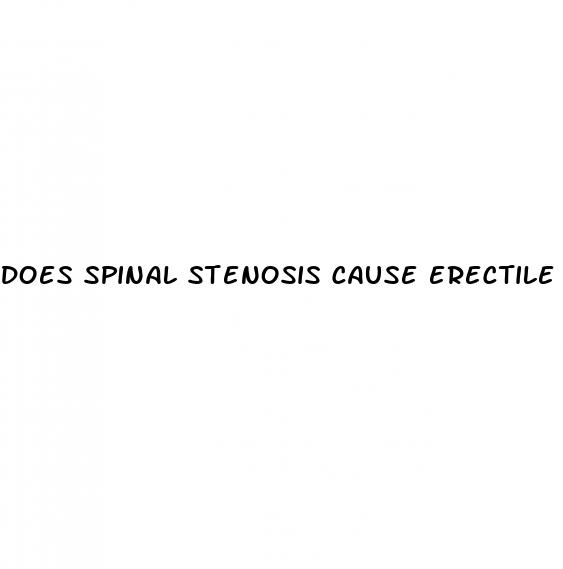 does spinal stenosis cause erectile dysfunction