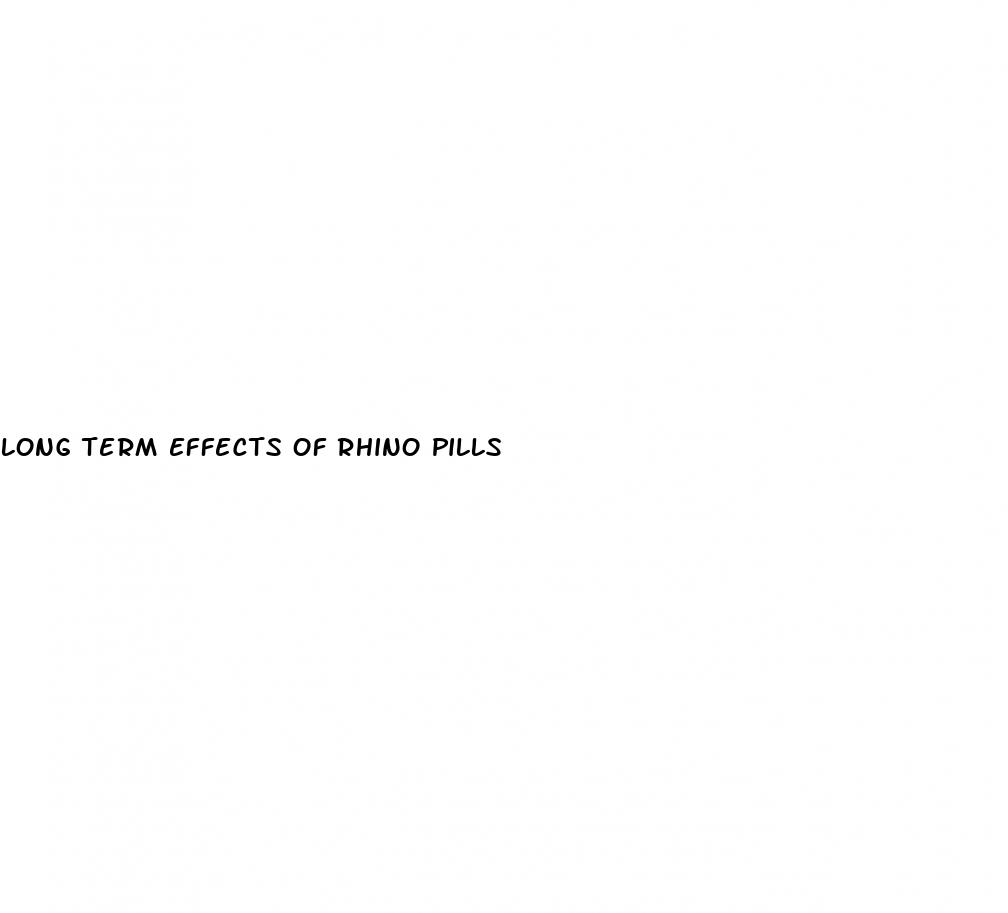 long term effects of rhino pills