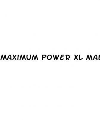 maximum power xl male enhancement side effects