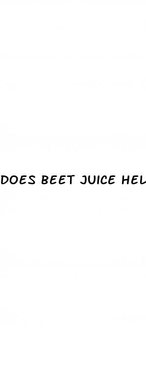 does beet juice help your erectile dysfunction