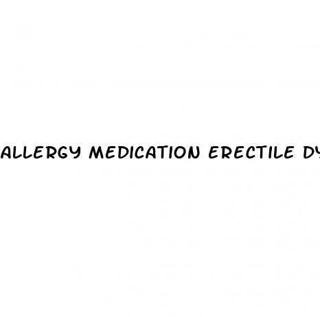 allergy medication erectile dysfunction