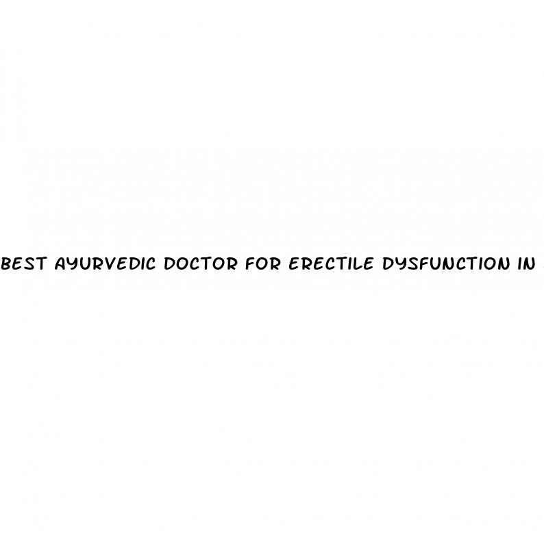 best ayurvedic doctor for erectile dysfunction in bangalore