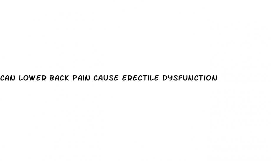can lower back pain cause erectile dysfunction