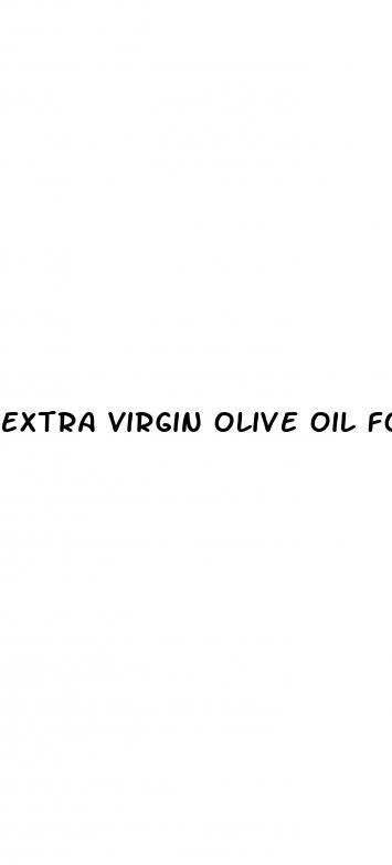 extra virgin olive oil for erectile dysfunction