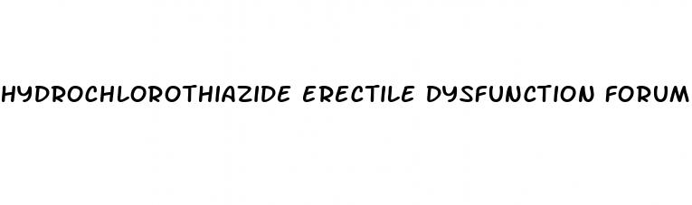 hydrochlorothiazide erectile dysfunction forum