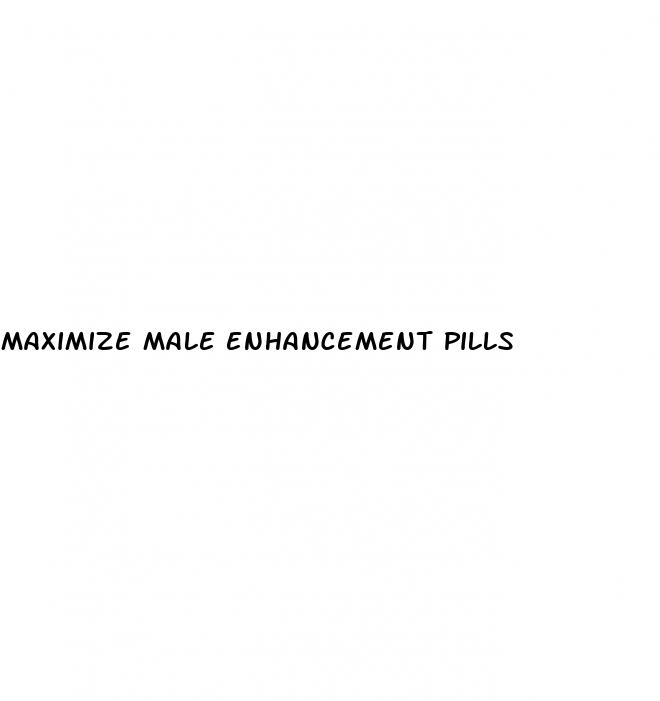 maximize male enhancement pills