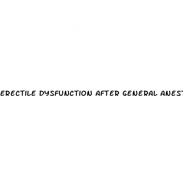erectile dysfunction after general anesthesia