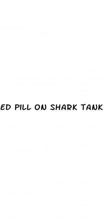 ed pill on shark tank