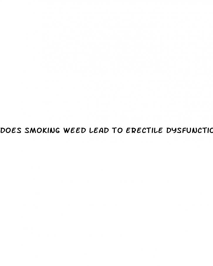 does smoking weed lead to erectile dysfunction