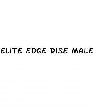 elite edge rise male enhancement