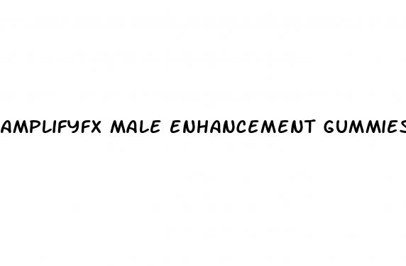 amplifyfx male enhancement gummies