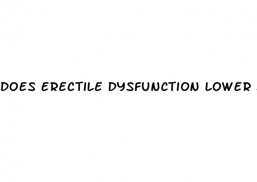 does erectile dysfunction lower sperm count