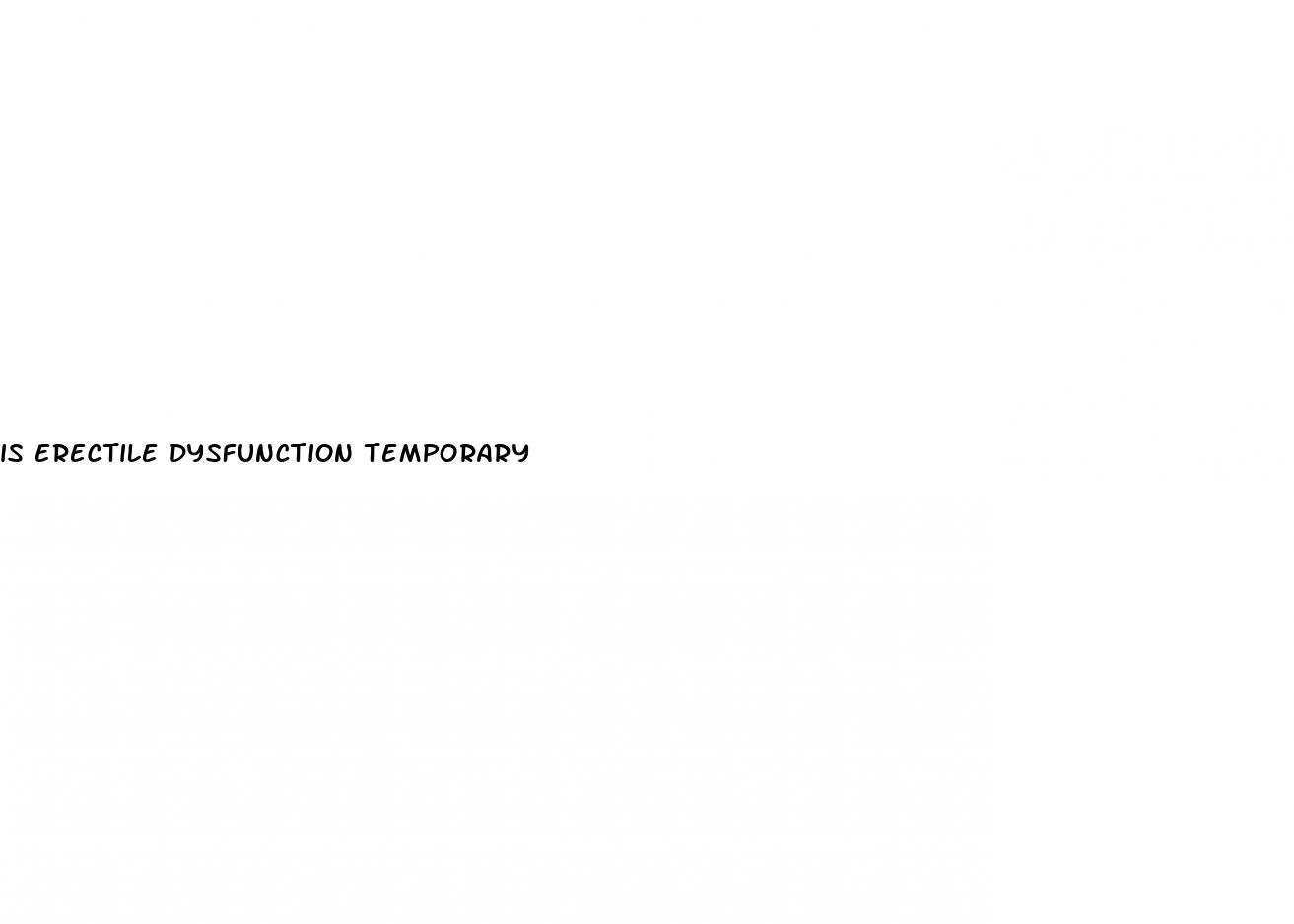 is erectile dysfunction temporary