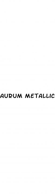 aurum metallicum erectile dysfunction