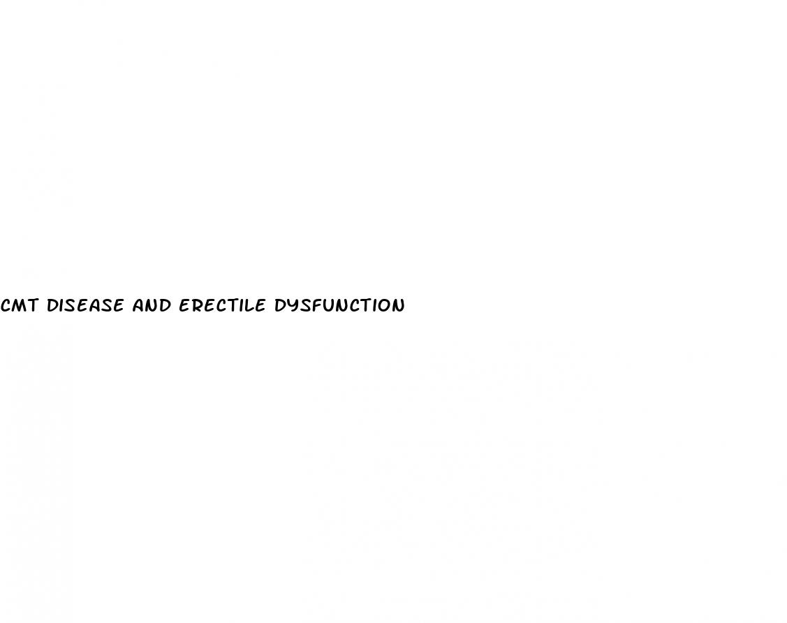 cmt disease and erectile dysfunction