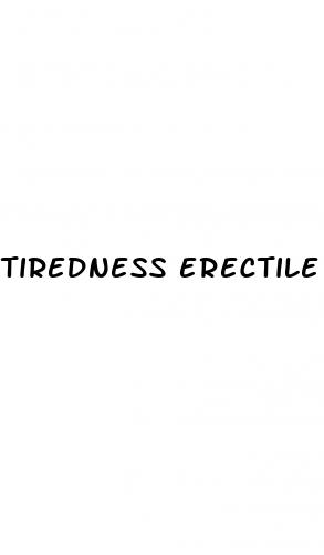 tiredness erectile dysfunction