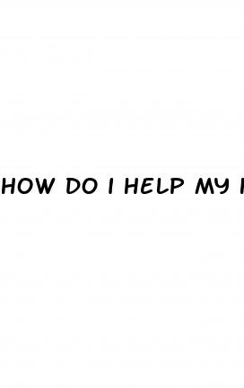 how do i help my husband with erectile dysfunction