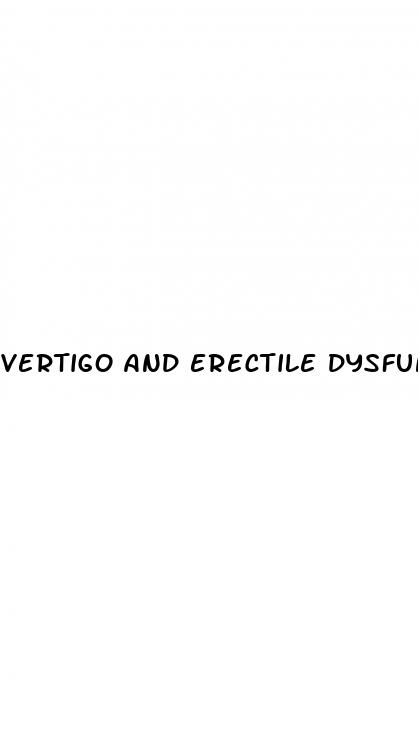 vertigo and erectile dysfunction