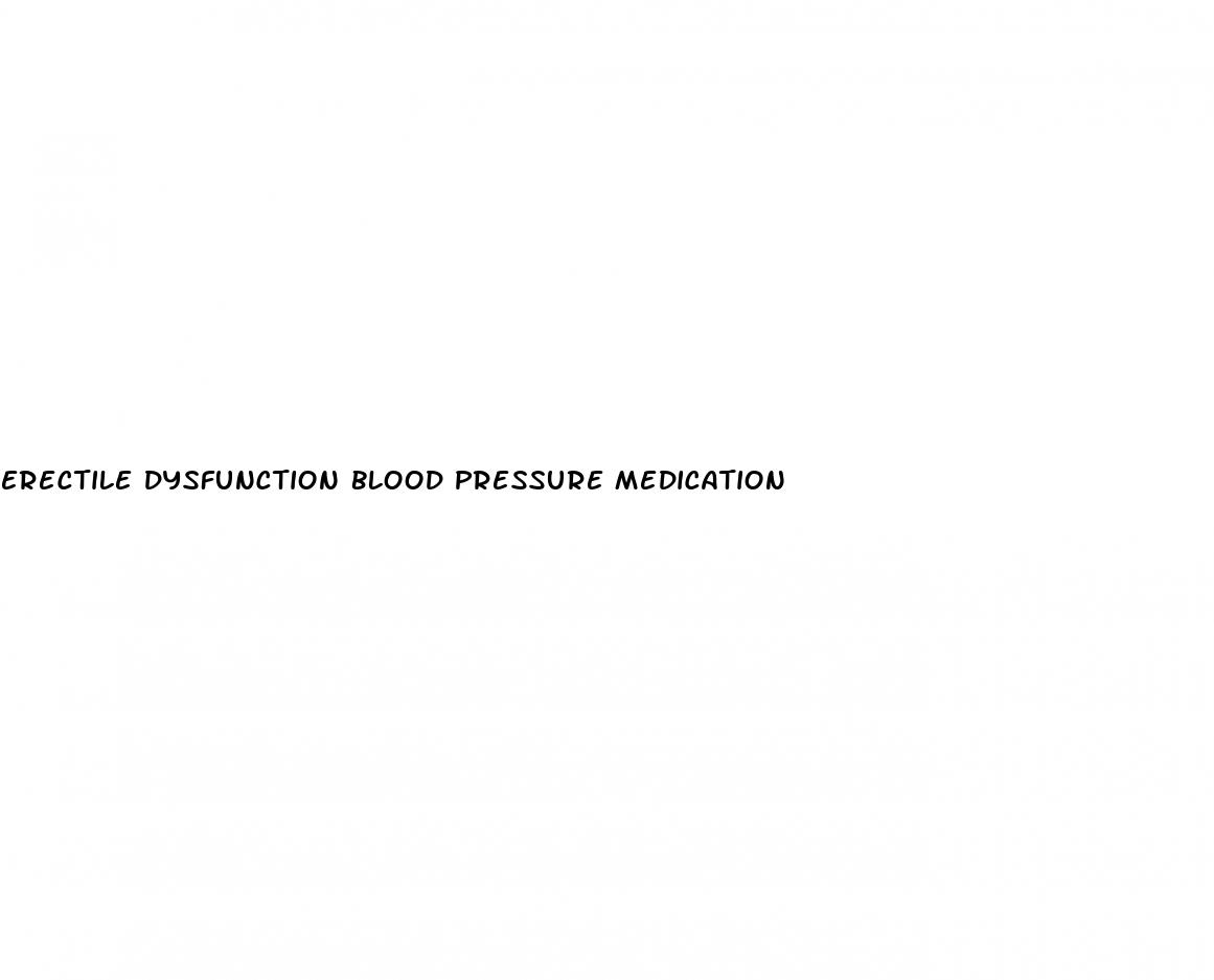 erectile dysfunction blood pressure medication
