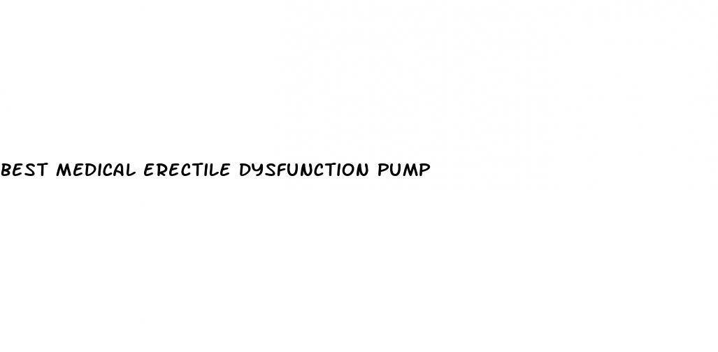 best medical erectile dysfunction pump